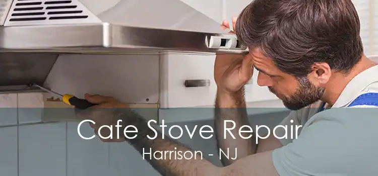 Cafe Stove Repair Harrison - NJ