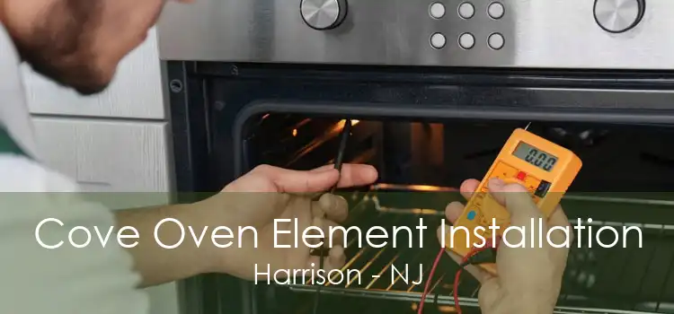 Cove Oven Element Installation Harrison - NJ