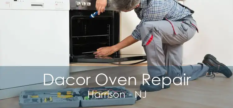 Dacor Oven Repair Harrison - NJ