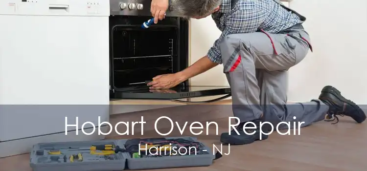 Hobart Oven Repair Harrison - NJ