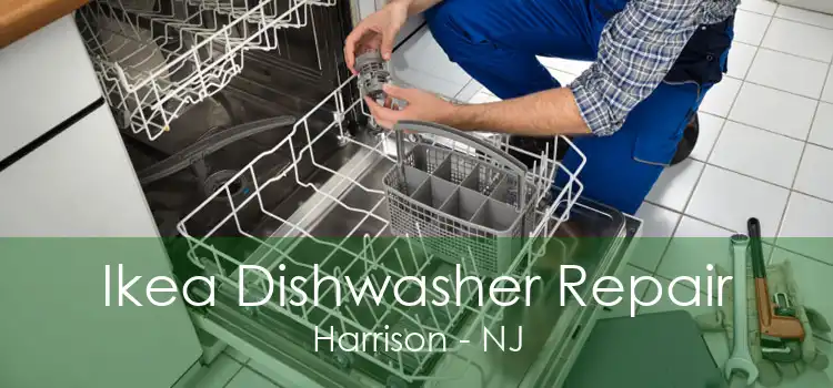 Ikea Dishwasher Repair Harrison - NJ