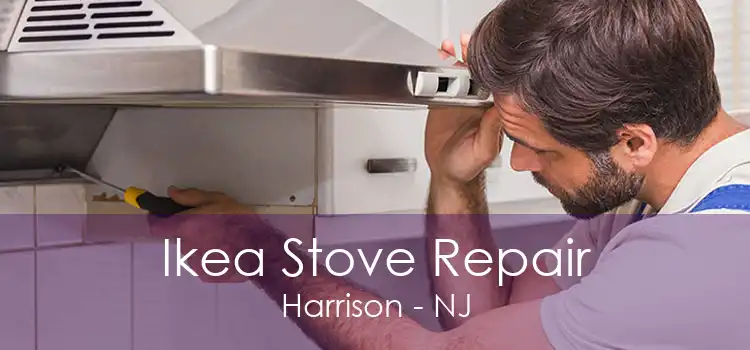 Ikea Stove Repair Harrison - NJ