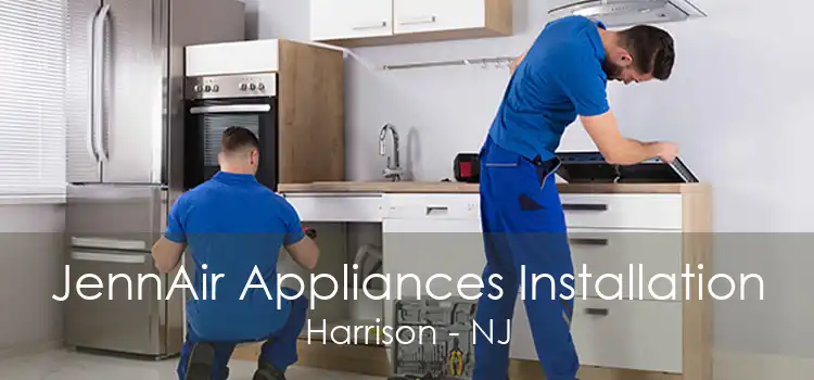 JennAir Appliances Installation Harrison - NJ