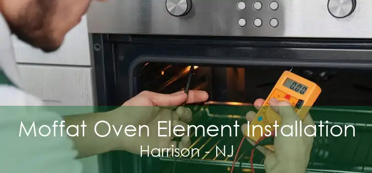 Moffat Oven Element Installation Harrison - NJ