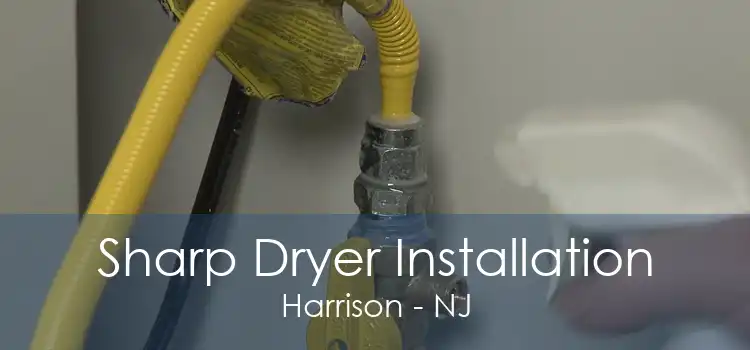 Sharp Dryer Installation Harrison - NJ