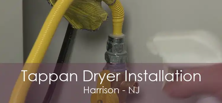 Tappan Dryer Installation Harrison - NJ