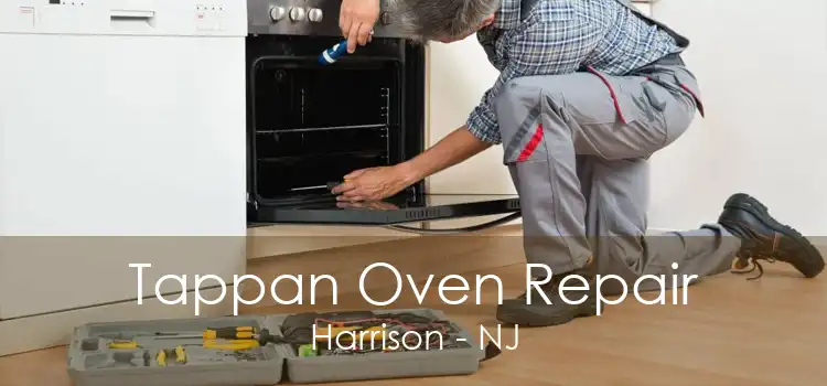 Tappan Oven Repair Harrison - NJ