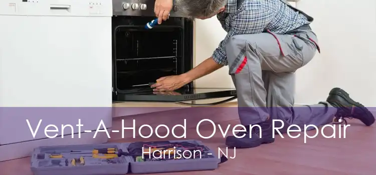 Vent-A-Hood Oven Repair Harrison - NJ